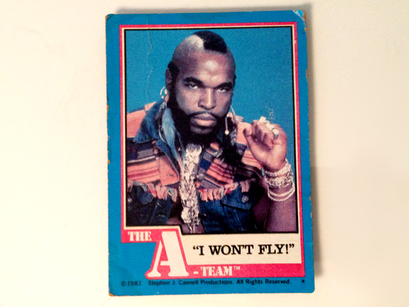 B.A.'s fear has it's own trading card